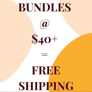 BUNDLE BONANZA: $40+ , GET FREE SHIPPING
